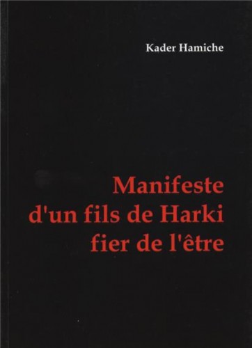 I-Grande-22186-manifeste-d-un-fils-de-harki-fier-de-l-etre.net[1]