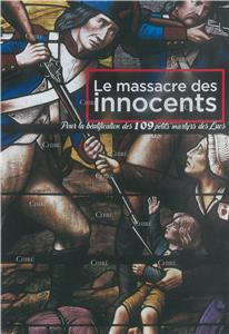 I-Moyenne-31015-le-massacre-des-innocents-pour-la-beatification-des-109-petits-martyrs-des-lucs-dvd.net