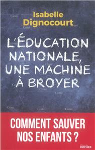 I-Moyenne-31826-l-education-nationale-une-machine-a-broyer-comment-sauver-nos-enfants.net