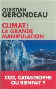 http://www.chire.fr/A-206003-climat-la-grande-manipulation-co2-catastrophe-ou-bienfait.aspx