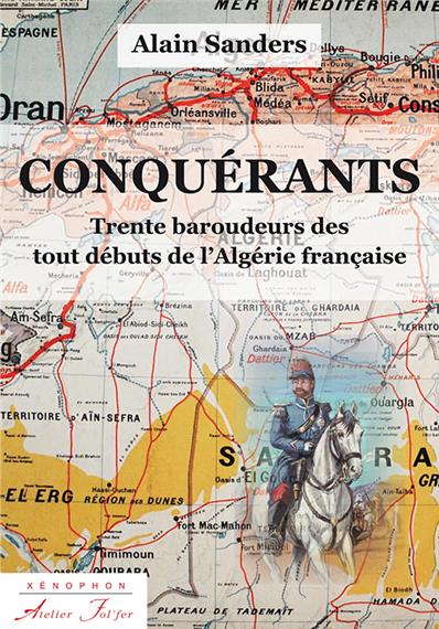 Alain Sanders-conquerants-trente-baroudeurs-des-tout-debuts-de-l-algerie-francaise