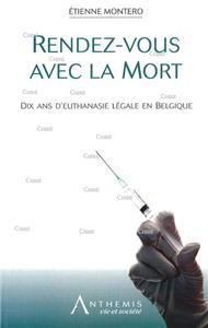 Montero-rendez-vous-avec-la-mort-dix-ans-d-euthanasie-legale-en-belgique.net