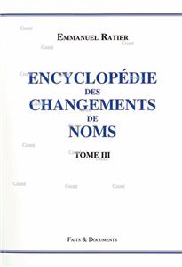 encyclopedie-des-changements-de-noms-t-3 Faits & Documents 
