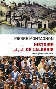 Montagnon-histoire-de-l-algerie-des-origines-a-nos-jours