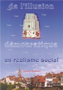Loubier-De l´illusion démocratique au réalisme social