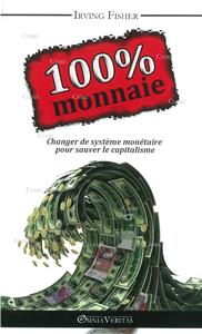 Fisher-100-monnaie-changer-de-systeme-monetaire-pour-sauver-le-capitalisme