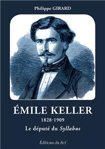 emile-keller-1828-1909---le-depute-du-syllabus